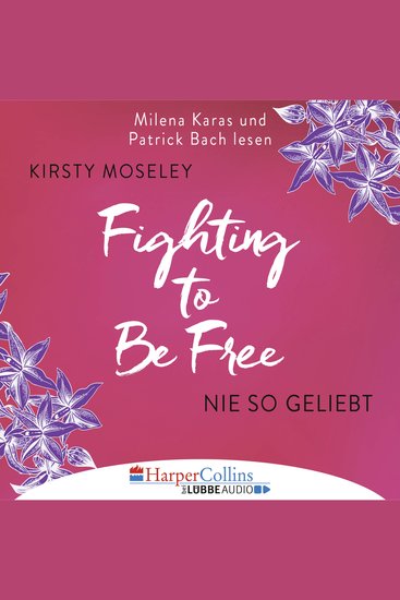 Fighting to be Free - Nie so geliebt (Gekürzt) - cover