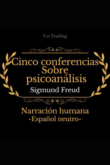 Cinco conferencias sobre psicoanálisis - cover