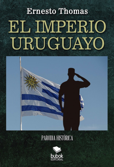 El Imperio uruguayo - Parodia histórica - cover