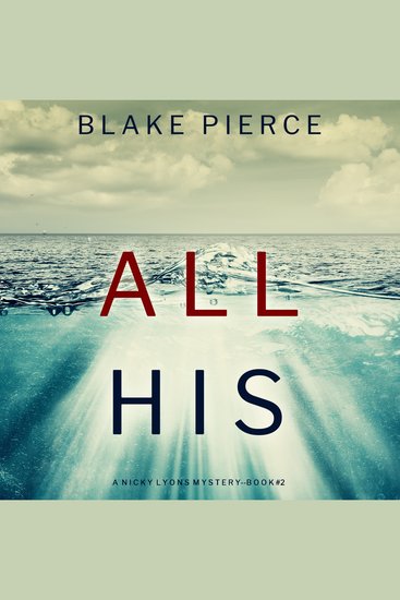 All His (A Nicky Lyons FBI Suspense Thriller—Book 2) - cover