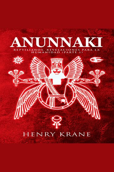 Anunnaki - Reptilianos Revelaciones para la Humanidad (Parte 1) - cover