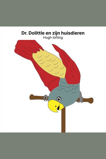 Dr Dolittle en zijn huisdieren - cover