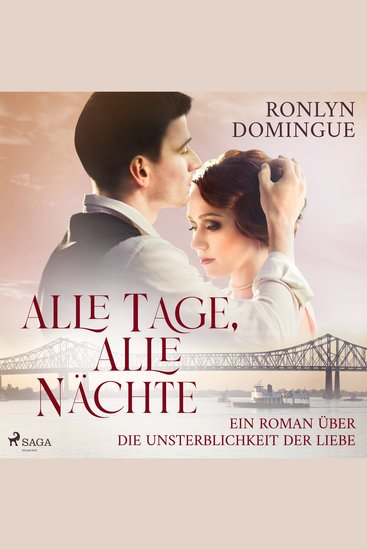 Alle Tage alle Nächte - Ein Roman über die Unsterblichkeit der Liebe - cover
