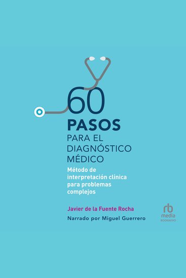 60 pasos para el diagnóstico médico - Método de interpretación clínica para problemas complejos (Clinical interpretation method for complex problems) - cover