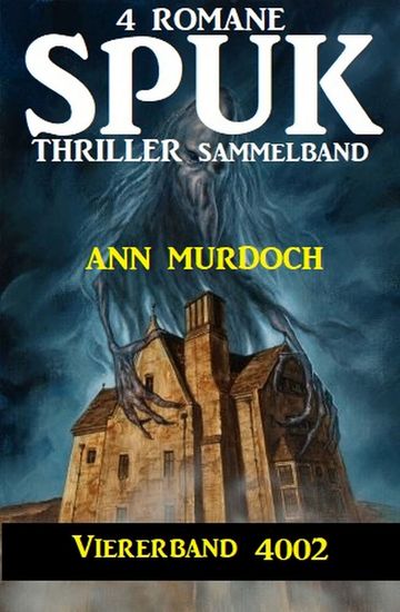Spuk Thriller Viererband 4002 - Sammelband 4 Romane - cover
