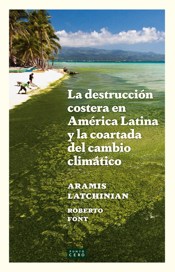 La destrucción costera en América Latina y la coartada del cambio climático - cover