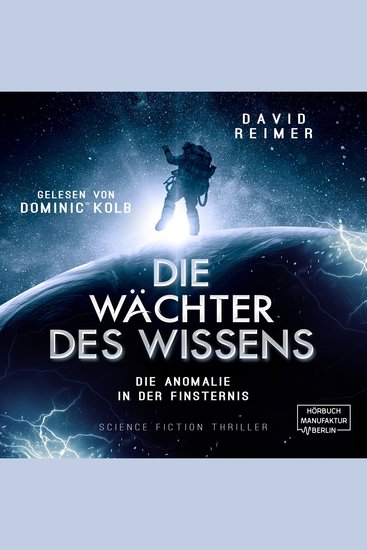 Die Anomalie in der Finsternis - Die Wächter des Wissens Band 1 (ungekürzt) - cover