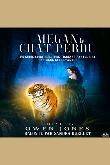 Megan Et Le Chat Perdu - Un Guide Spirituel Une Tigresse Fantôme Et Une Mère Effrayante ! - cover