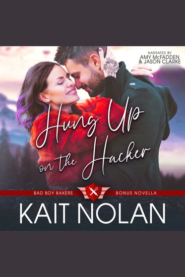 Hung Up on the Hacker - A Small Town Friends-to-Lovers Best Friend's Little Sister Oops Baby Military Romance - cover