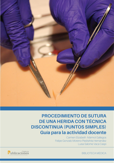 Procedimiento de sutura de una herida con técnica discontinua (puntos simples) Guía para la actividad docente - cover