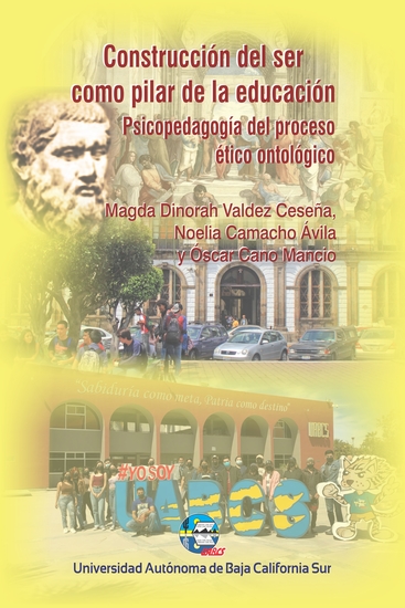 Construcción del ser como pilar de la educación - Psicopedagogía del proceso ético ontológico - cover