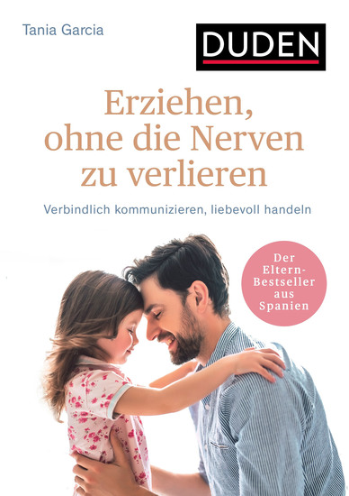 Erziehen ohne die Nerven zu verlieren - Verbindlich kommunizieren liebevoll handeln Ab 3 Jahre - cover