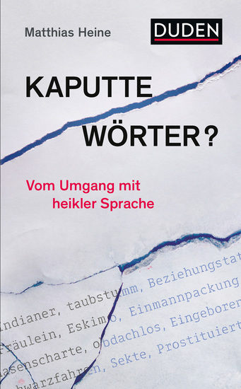 Kaputte Wörter? - Vom Umgang mit heikler Sprache - cover