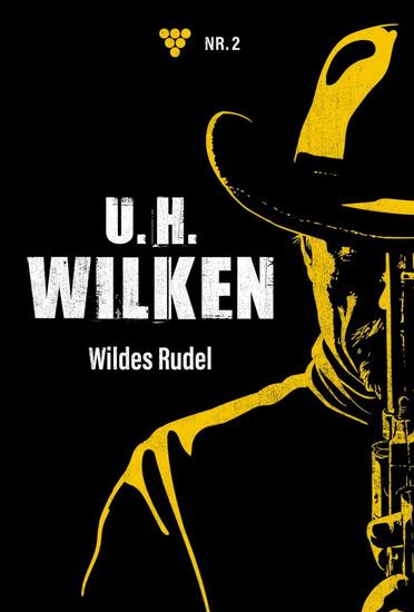 Wildes Rudel - UH Wilken 2 – Western - cover