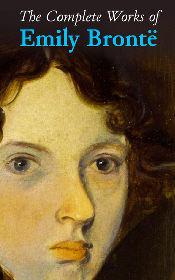 The Complete Works of Emily Brontë - cover