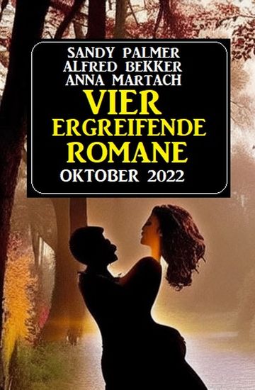 Vier ergreifende Romane Oktober 2022 - cover