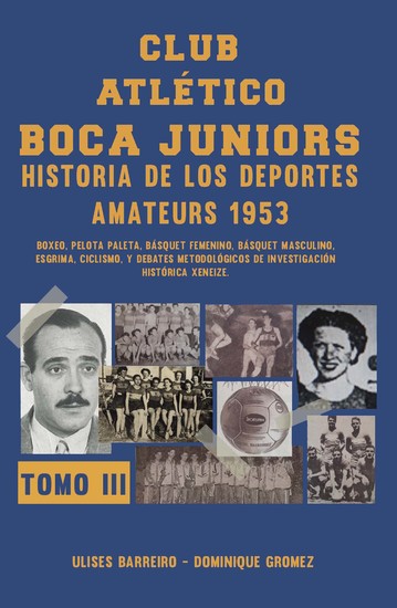 Club atlético Boca Juniors 1953 III - Historia de los deportes amateurs - cover