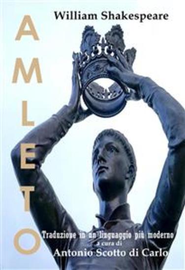 Amleto - Versione in un linguaggio più moderno e nel format della sceneggiatura dell’opera di Shakespeare - cover