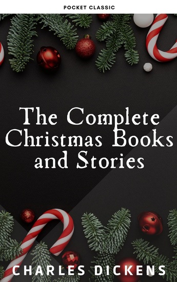 The Complete Christmas Books and Stories - cover