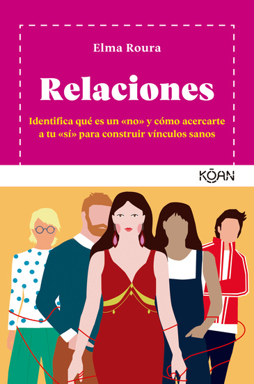 Relaciones - Identifica qué es un «no» y cómo acercarte a tu «sí» para construir vínculos sanos - cover