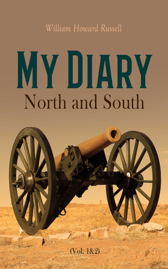 My Diary – North and South (Vol 1&2) - Memoirs from the American Civil War - cover