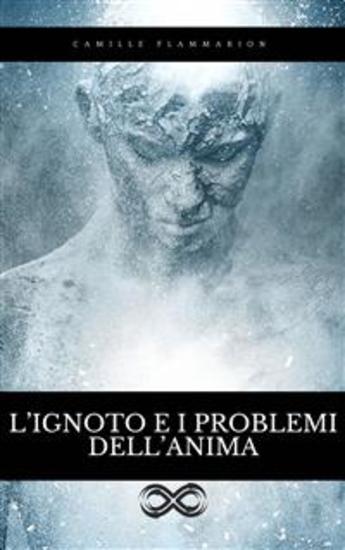 L'ignoto e i problemi dell'Anima - cover