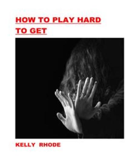 How to Play Hard to Get - cover