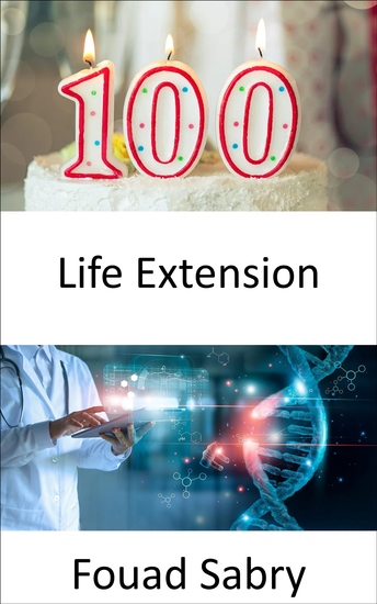 Life Extension - Researchers have discovered the secret to double the lifespan of humans but should we embrace this? - cover