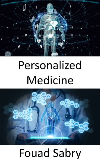 Personalized Medicine - Using the genetic profile for the treatment of disease - cover