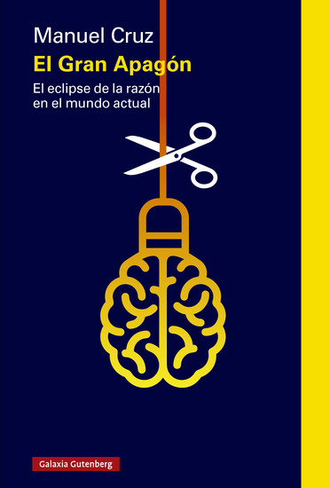 El Gran Apagón - El eclipse de la razón en el mundo actual - cover
