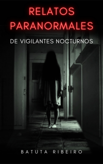 Relatos paranormales de vigilantes nocturnos - cover