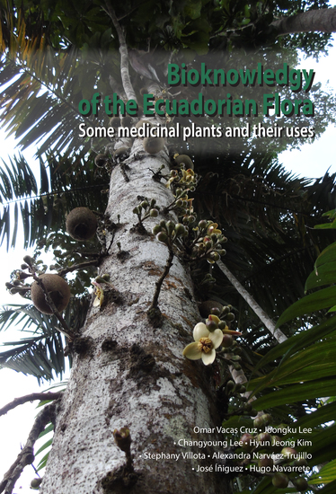 Bioknowledgy of the Ecuadorian Flora Some medicinal plants and their uses - cover