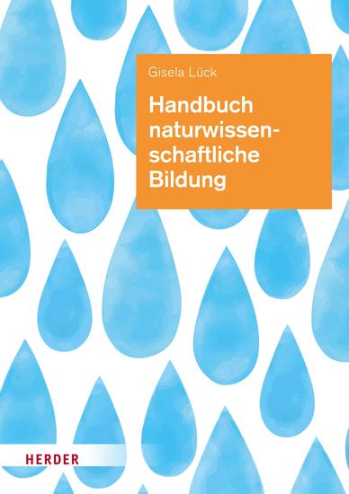 Handbuch naturwissenschaftliche Bildung - Theorie und Praxis für die Arbeit in Kindertageseinrichtungen - cover