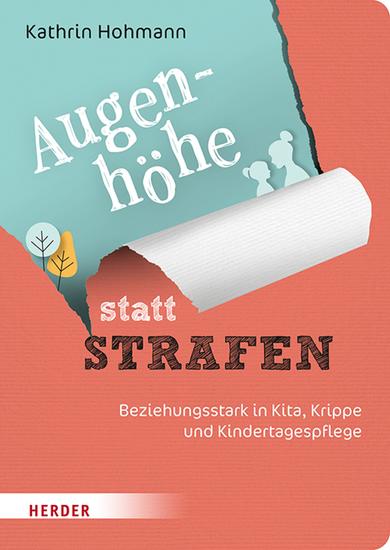 Augenhöhe statt Strafen - Beziehungsstark in Kita Krippe und Kindertagespflege - cover