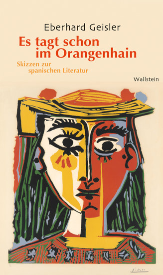 Es tagt schon im Orangenhain - Skizzen zur spanischen Literatur - cover