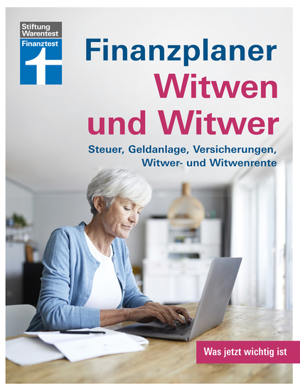 Finanzplaner Witwen und Witwer: Schritte in den neuen Alltag - Sichere Einnahmen - Geldanlage neu gestalten - Tipps und Hilfe - Steuer Geldanlage Versicherungen Witwer- und Witwenrenten - cover