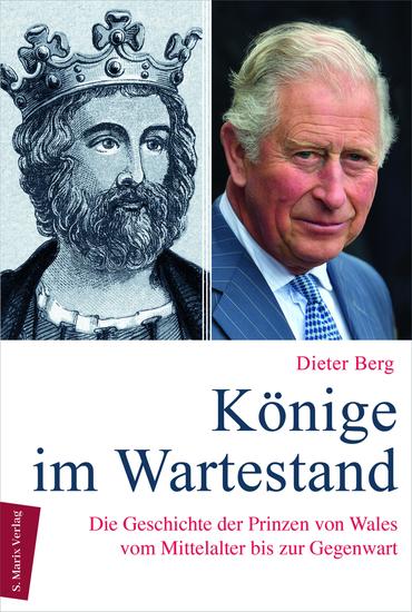 Könige im Wartestand - Die Geschichte der Prinzen von Wales vom Mittelalter bis zur Gegenwart - cover