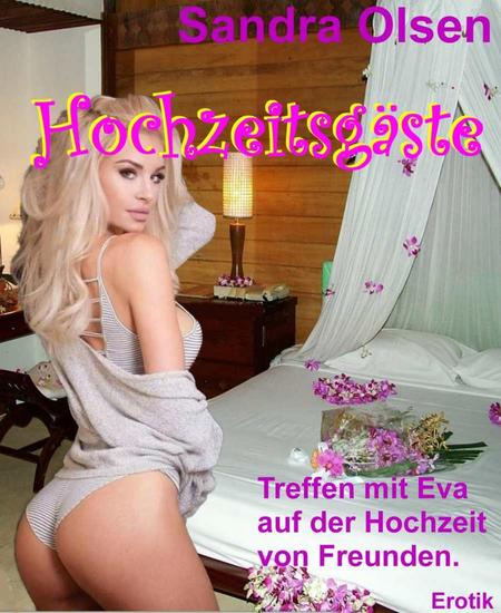 Hochzeitsgäste - Treffen mit Eva auf einer Hochzeit von Freunden - cover