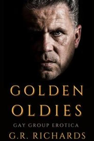 Golden Oldies - Gay Group Erotica - cover