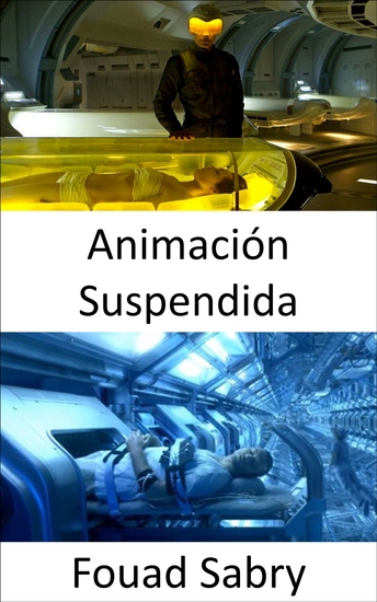 Animación Suspendida - ¿Estás preparado para que la temperatura de tu cuerpo disminuya sustancialmente para que tu vida se detenga temporalmente? - cover