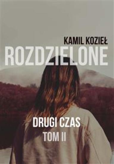 Drugi czas - Rozdzielone tom II - cover