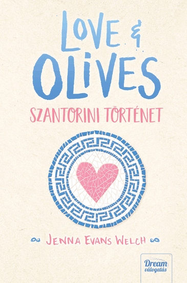 Love & Olives - Szantorini történet - cover