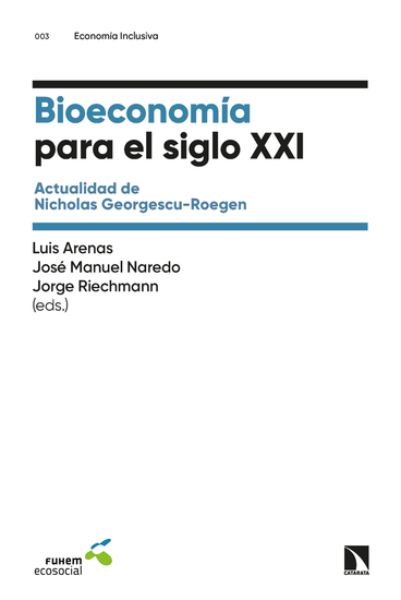 Bioeconomía para el siglo XXI - Actualidad de Nicholas Georgescu-Roegen - cover