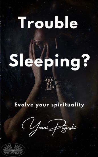 Trouble Sleeping? - Evolve Your Spirituality - cover