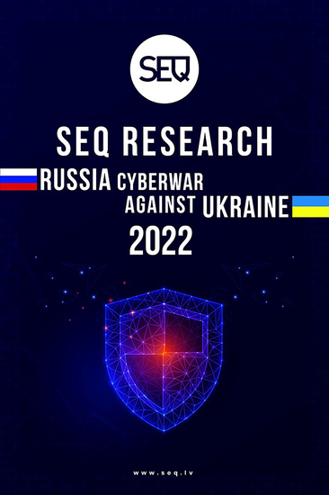 Russia cyberwar against Ukraine - SEQ Research 2022 - cover