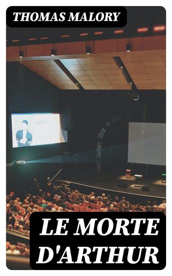 Le Morte d'Arthur - The Legend of King Arthur - cover