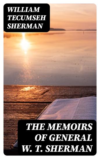 The Memoirs of General W T Sherman - cover