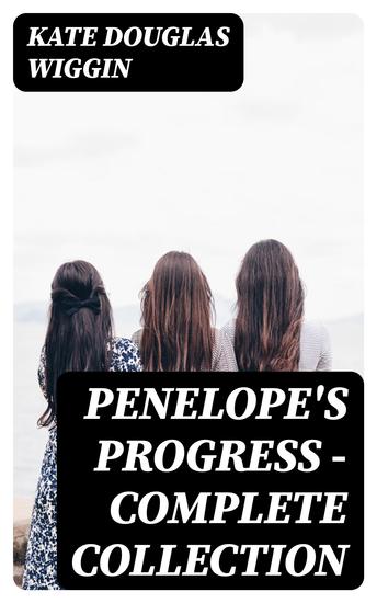 Penelope's Progress - Complete Collection - cover