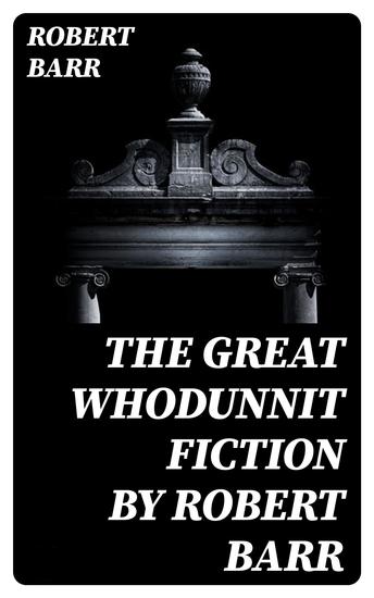 The Great Whodunnit Fiction by Robert Barr - cover