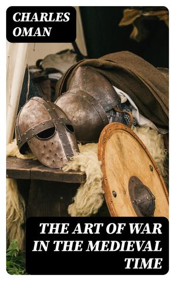 The Art of War in the Medieval Time - cover